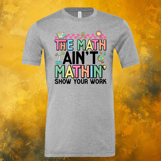 Math Ain't Mathin T-Shirt
