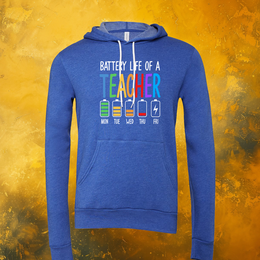 Teacher Battery Life Hoodie
