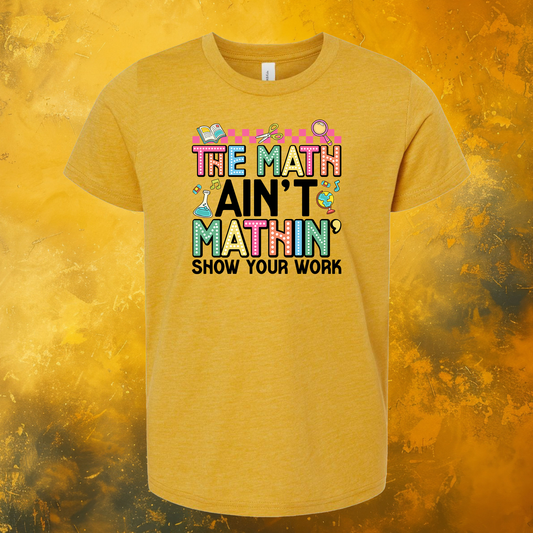 Math Ain't Mathin T-Shirt