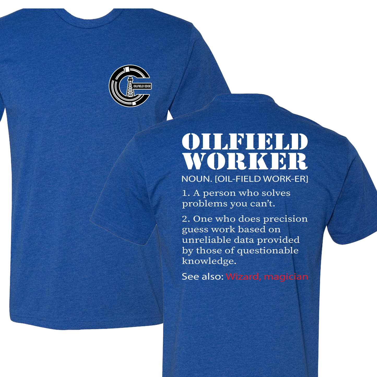 Oilfield Worker T-Shirt