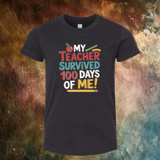 100 Days Of School My Teacher Survived Me T-Shirt
