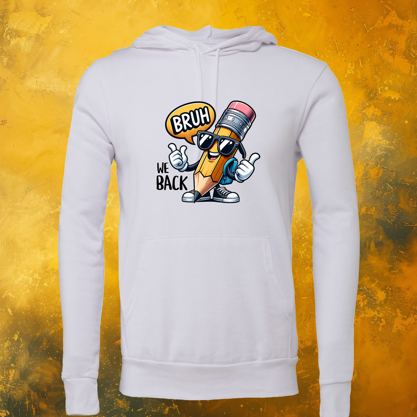 Bruh We Back Hoodie