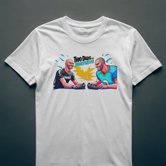 Two Dads Play Fortnite – Official T-Shirt
