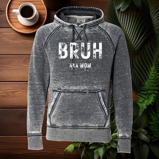 Bruh AKA Mom Hoodie