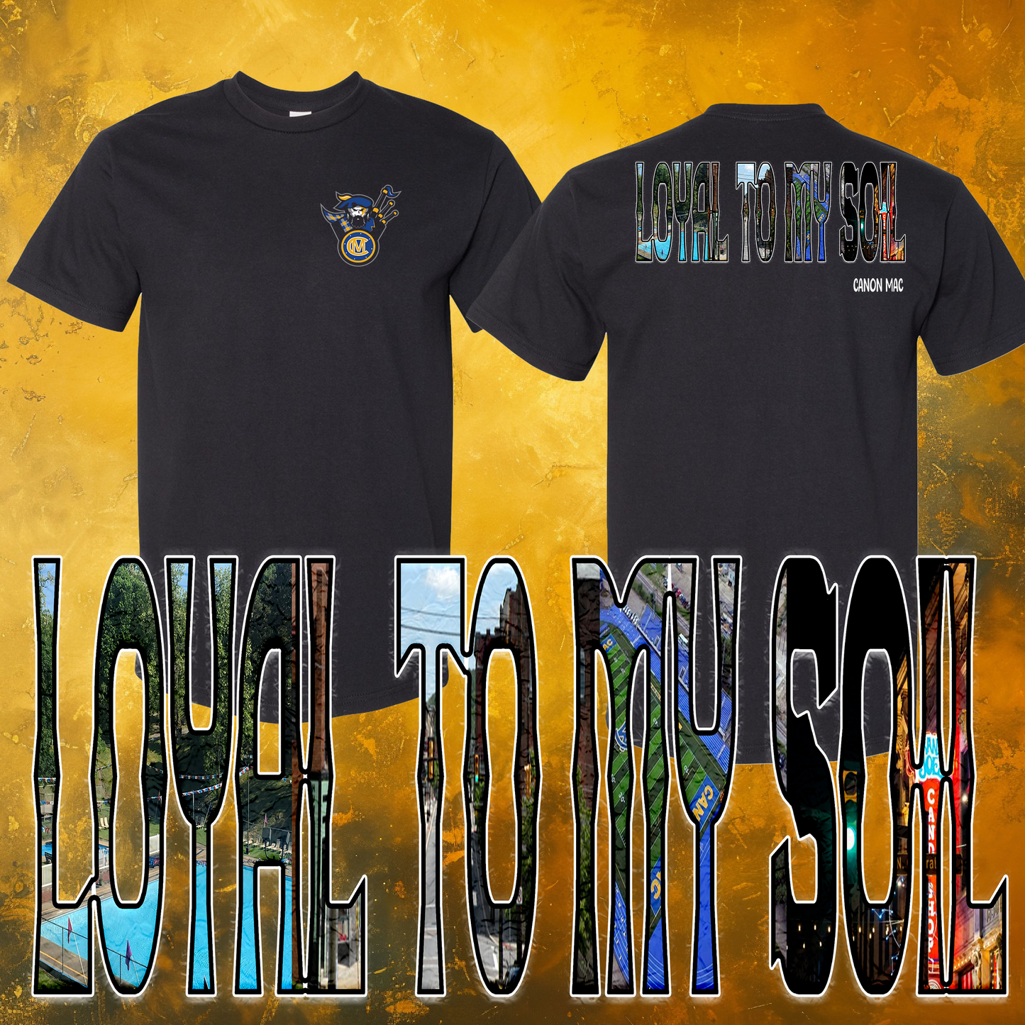 Loyal To My Soil Canon Mac T-Shirt